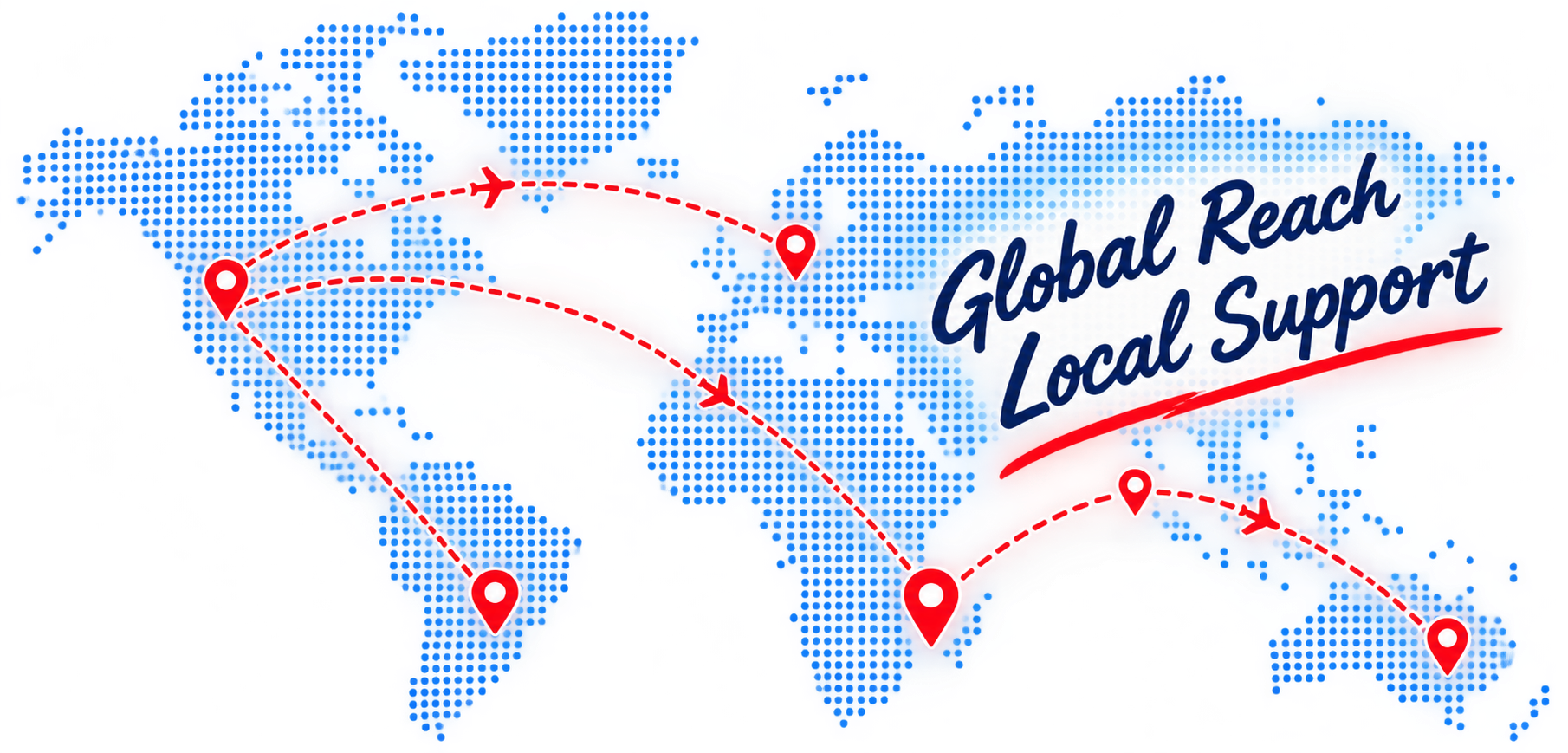 Global Reach Local Support